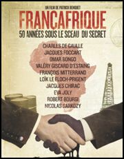Françafrique, 50 sous le sceau du secret