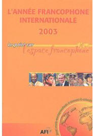 L'anne francophone internationale 2003