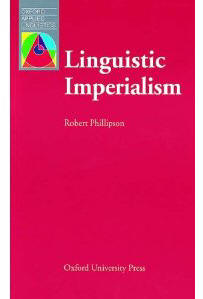 L'impérialisme linguistique, par Robert Phillipson