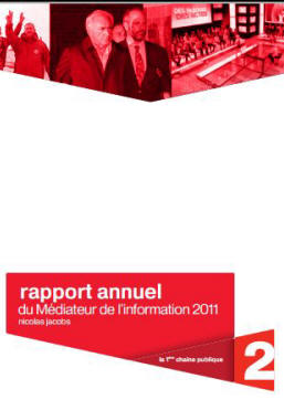 Le rapport-2011 du mdiateur de l'information de France 2, M. Nicolas Jacobs